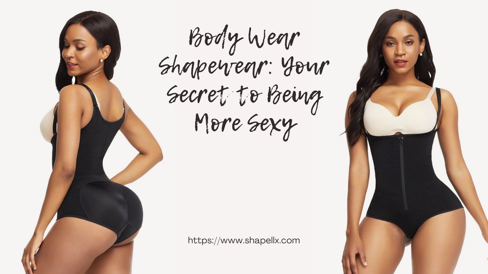 Body Wear Shapewear: Your Secret to Being More Sexy